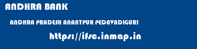 ANDHRA BANK  ANDHRA PRADESH ANANTPUR PEDAVADIGURI   ifsc code